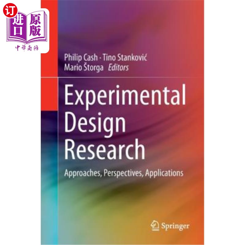 海外直订Experimental Design Research: Approaches, Perspectives, Applications 实验设计研究:方法、展望、应用