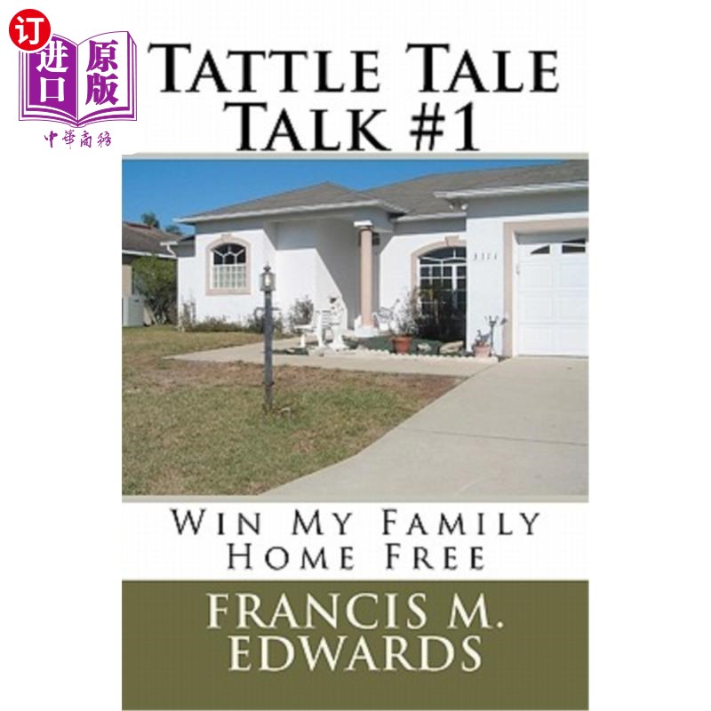 海外直订Tattle Tale Talk #1: Win My Family Home Free 闲聊故事#1：免费赢得我家