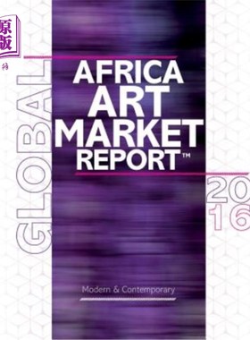 海外直订African Art Market Report 2016: The Segment that resists the art market crisis 2016年非洲艺术市场报告:抵御