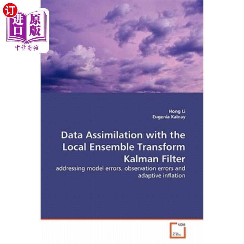 海外直订Data Assimilation with the Local Ensemble Transform Kalman Filter 基于局部集合变换卡尔曼滤波的数据同化