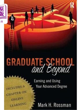 海外直订Graduate School and Beyond: Earning and Using Your Advanced Degree 研究生院及以上：获取和使用你的高等学位