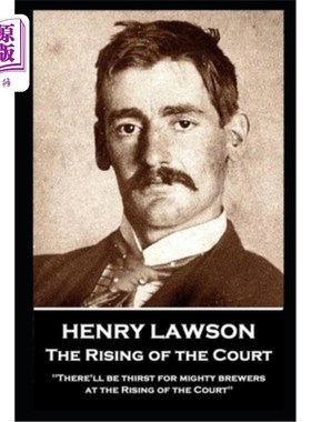 海外直订Henry Lawson - The Rising of the Court: 