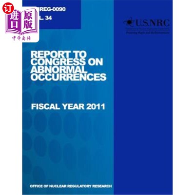 海外直订Report to Congress on Abnormal Occurrences: First Year 2011 向国会提交的异常事件报告:2011年