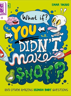 预售 DK如果 你没有流鼻涕会怎样 What If You Didnt Make Snot 英文原版 儿童科普绘本 人体科学读物 进口童书 精装【中商原版】