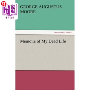 Dead Life 我逝去 海外直订Memoirs 人生回忆录