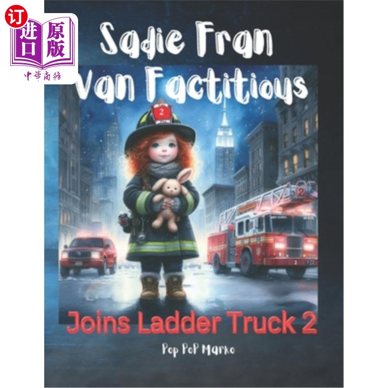 海外直订Sadie Fran Van Factitious joins Ladder Truck 2. Sadie Fran Van fac人造加入云梯卡车2。