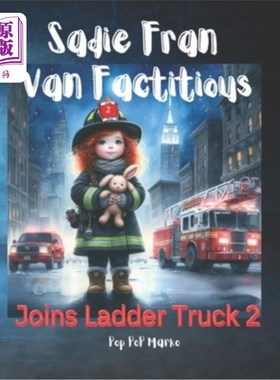 海外直订Sadie Fran Van Factitious joins Ladder Truck 2. Sadie Fran Van fac人造加入云梯卡车2。