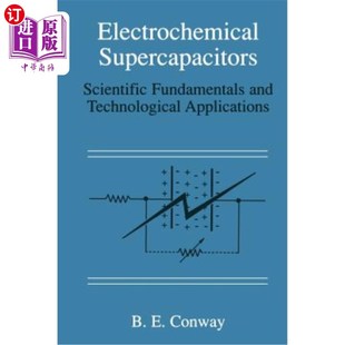 Supercapacitors Fundamentals Appli 海外直订Electrochemical Scientific Technological 电化学超级电容器：科学基础 and