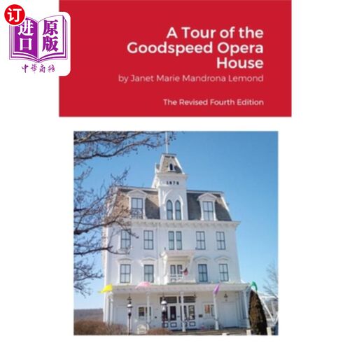 海外直订A Tour of the Goodspeed Opera House 古斯比歌剧院之旅