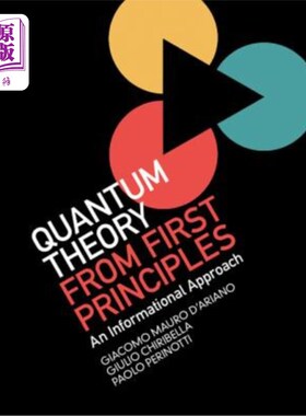 海外直订Quantum Theory from First Principles: An Informational Approach 从第一原理出发的量子理论：一种信息方法