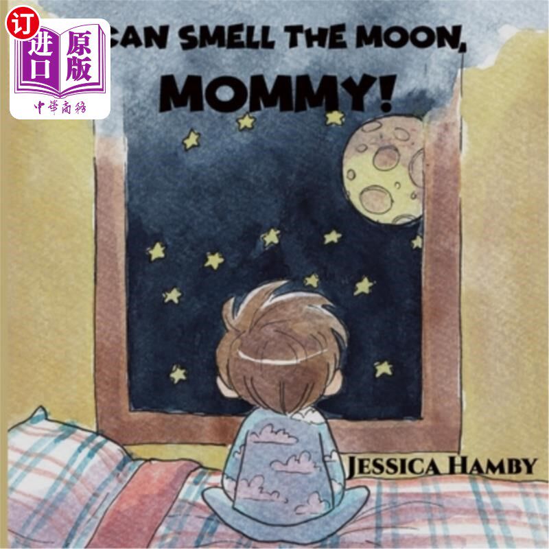 海外直订I Can Smell The Moon, Mommy! 我能闻到月亮的味道，妈妈！