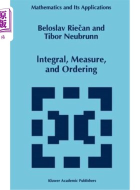 海外直订Integral, Measure, and Ordering 积分、测度与排序