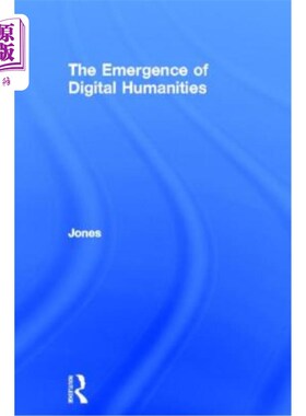 海外直订The Emergence of the Digital Humanities 数字人文学科的出现