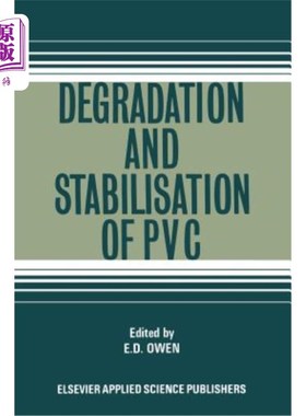 海外直订Degradation and Stabilisation of PVC PVC的降解与稳定
