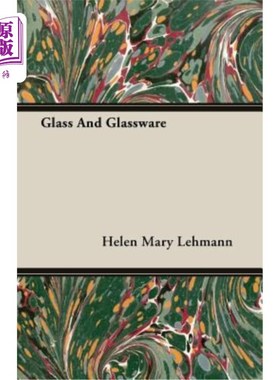 海外直订Glass and Glassware 玻璃和玻璃器皿