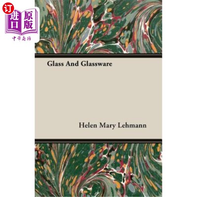 海外直订Glass and Glassware 玻璃和玻璃器皿