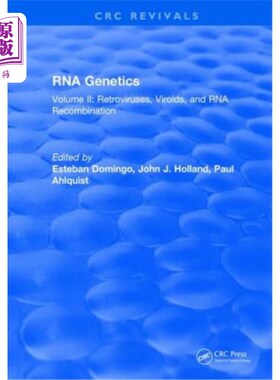 海外直订RNA Genetics: Volume II: Retroviruses, Viroids, and RNA Recombination RNA遗传学：第二卷：逆转录病毒、类病毒