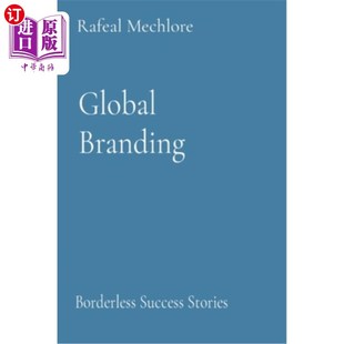 Branding 全球品牌：无国界 Borderless Stories 成功故事 Success 海外直订Global