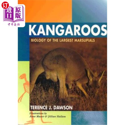 海外直订Kangaroos: Biology of the Largest Marsupials 袋鼠:最大有袋动物的生物学