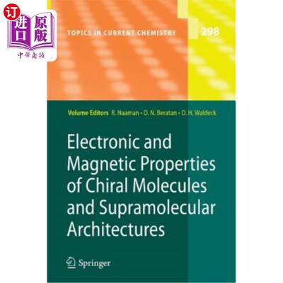 海外直订Electronic and Magnetic Properties of Chiral Molecules and Supramolecular Archit 手性分子的电磁性质与超分子结构