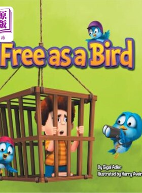海外直订Free as a Bird: Children Bedtime Story Picture Book 自由如鸟:儿童睡前故事绘本