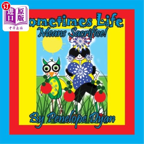 海外直订Sometimes Life Means Sacrifice! 有时生活意味着牺牲！