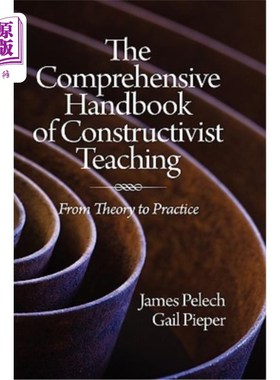 海外直订The Comprehensive Handbook of Constructivist Teaching: From Theory to Practice ( 《建构主义教学综合手册：从
