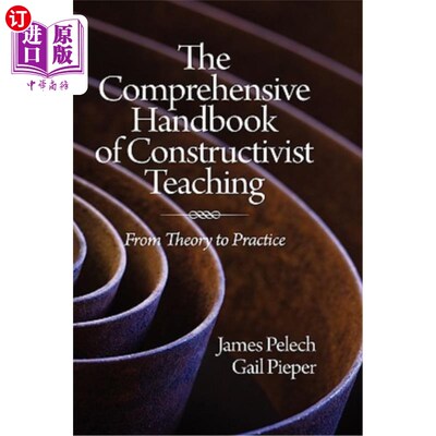 海外直订The Comprehensive Handbook of Constructivist Teaching: From Theory to Practice ( 《建构主义教学综合手册：从