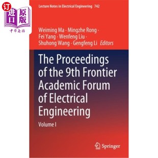 the Academic Frontier 9th Forum 海外直订The 第九届电气工程前沿学术论坛 Proceedings Engineering Electrical