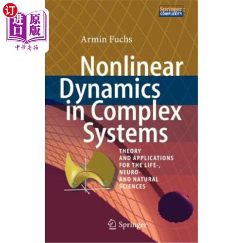 海外直订Nonlinear Dynamics in Complex Systems: Theory and Applications for the Life-, Ne 复杂系统中的非线性动力学:生命