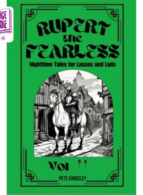 海外直订Rupert the Fearless Volume 2: Nighttime Tales for Lasses and Lads 无所畏惧的鲁珀特第二卷：女孩和男孩的夜间