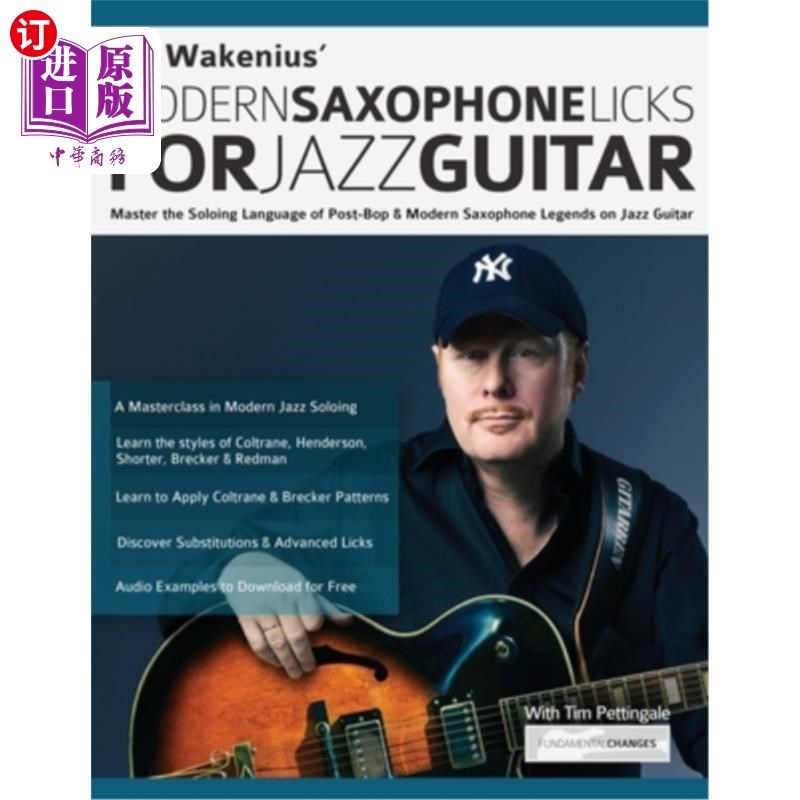 海外直订Ulf Wakenius: Master the Soloing Language of Post-Bop & Modern Saxophone Legends 乌尔夫&middot;瓦克纽斯:在爵士吉他