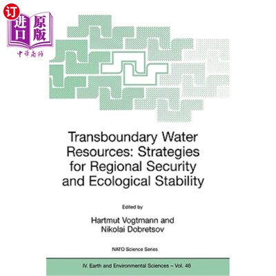 海外直订Transboundary Water Resources: Strategies for Regional Security and Ecological S 跨界水资源:区域安全和生态