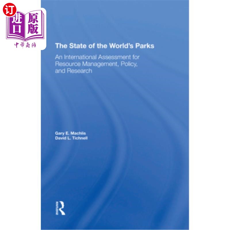 海外直订The State of the World's Parks: An International Assessment for Resource Managem 《世界公园现状:资源管理、