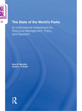 海外直订The State of the World's Parks: An International Assessment for Resource Managem 《世界公园现状:资源管理、