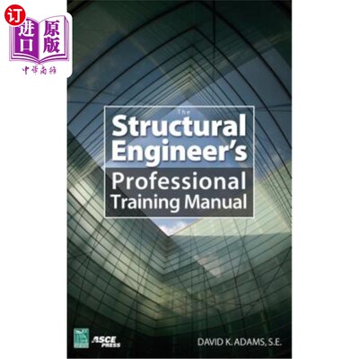 海外直订The Structural Engineer's Professional Training Manual 结构工程师专业培训手册