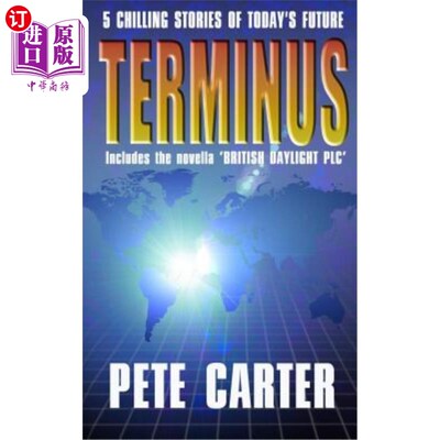 海外直订Terminus: Includes the novella 'BRITISH DAYLIGHT PLC' 终点站:包括中篇小说《BRITISH DAYLIGHT PLC》