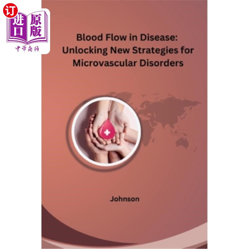 海外直订医药图书Blood Flow in Disease: Unlocking New Strategies for Microvascular Disorders 疾病中的血流：解开微血