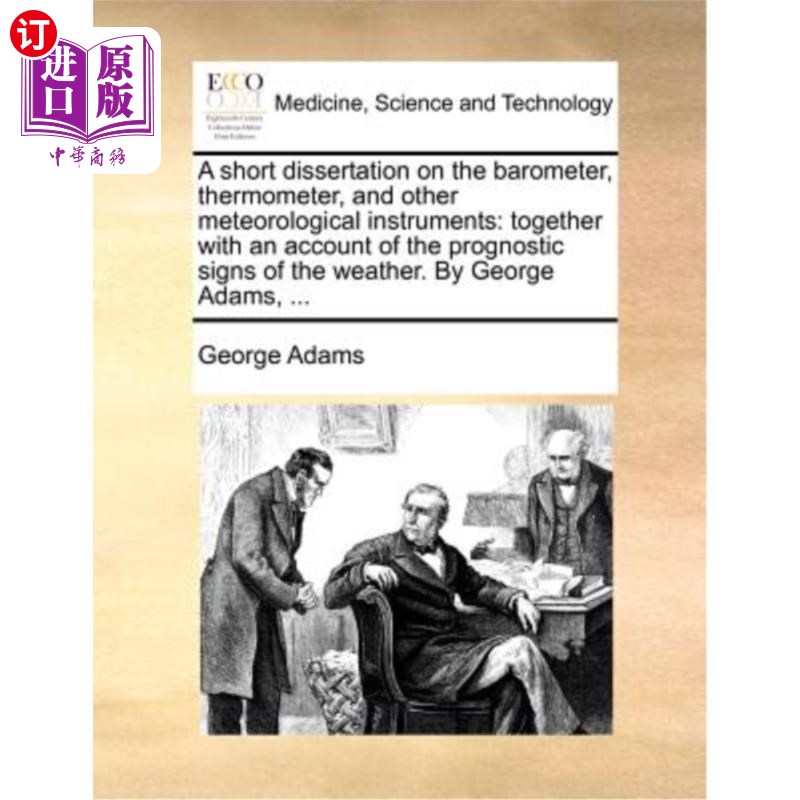 海外直订医药图书A Short Dissertation on the Barometer, Thermometer, and Other Meteorological Ins 气压计、温度计和其