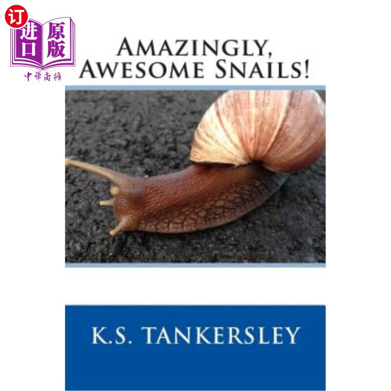 海外直订Amazingly, Awesome Snails! 神奇的蜗牛!