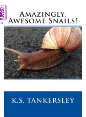 海外直订Amazingly, Awesome Snails! 神奇的蜗牛!