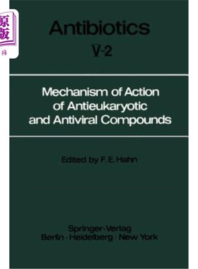 海外直订Mechanism of Action of Antieukaryotic and Antiviral Compounds 抗真核和抗病毒化合物的作用机制