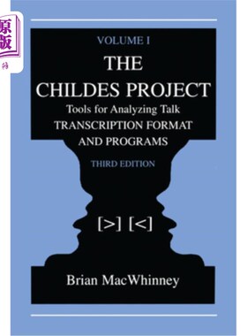 海外直订医药图书The Childes Project: Tools for Analyzing Talk, Volume I: Transcription format an 儿童项目:分析谈话