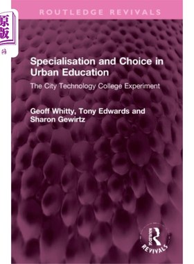 海外直订Specialisation and Choice in Urban Education 城市教育的专业化与选择