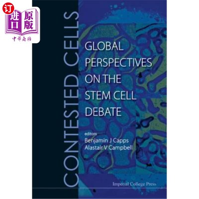 海外直订医药图书Contested Cells: Global Perspectives on the Stem Cell Debate 有争议的细胞:干细胞辩论的全球视角