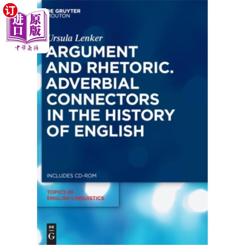 海外直订Argument and Rhetoric: Adverbial Connectors in the History of English 论辩与修辞学:英语历史上的副词连接词