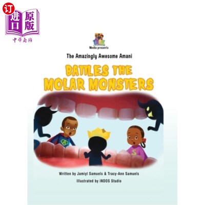 海外直订The Amazingly Awesome Amani Battles the Molar Monsters (BCBW edition) 令人惊叹的阿曼尼与磨牙怪物的战斗(BCBW