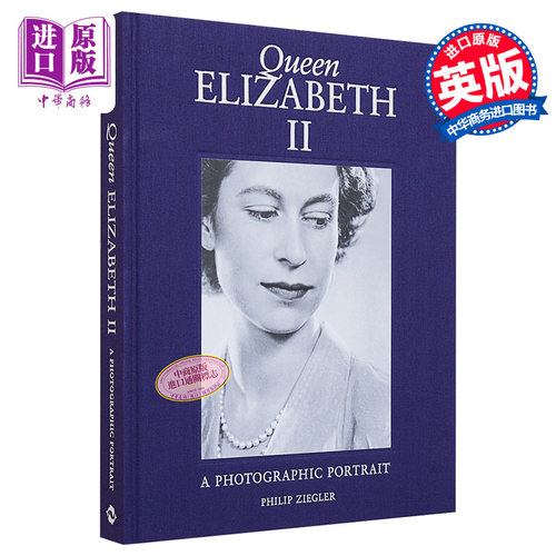 现货 Queen Elizabeth II: A Photographic Portrait 进口艺术 伊丽莎白二世女王：肖像摄影 T&H【中商原版】