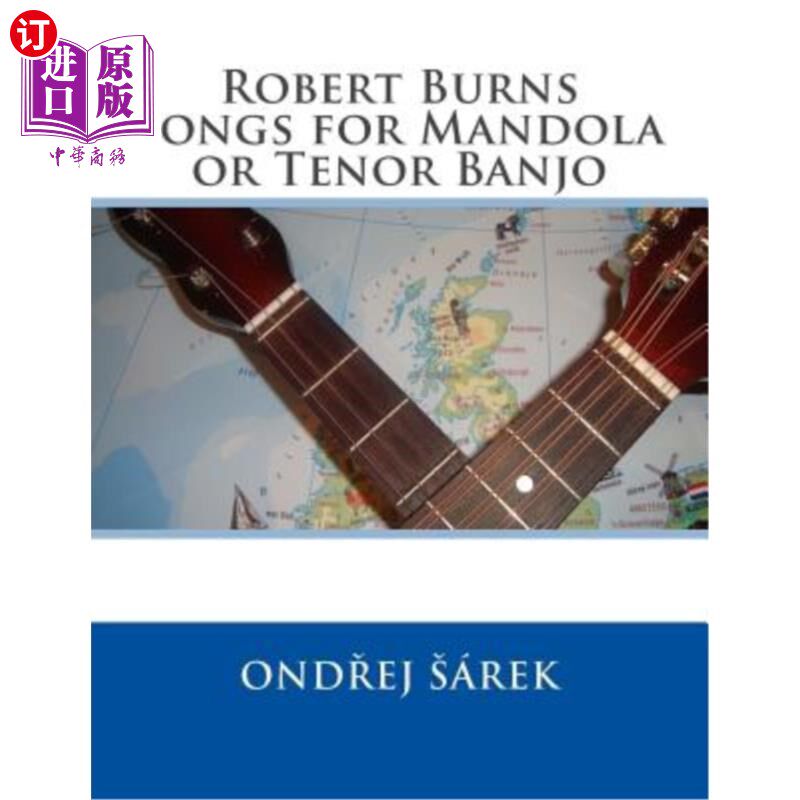 海外直订Robert Burns songs for Mandola or Tenor Banjo 罗伯特·伯恩斯的曼陀拉或男高音班卓琴之歌