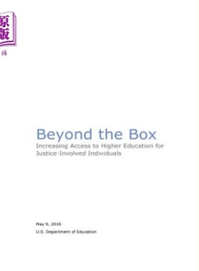海外直订Beyond the Box: Increasing Access to Higher Education for Justice-Involved Indiv 跳出框框:增加司法相关个人